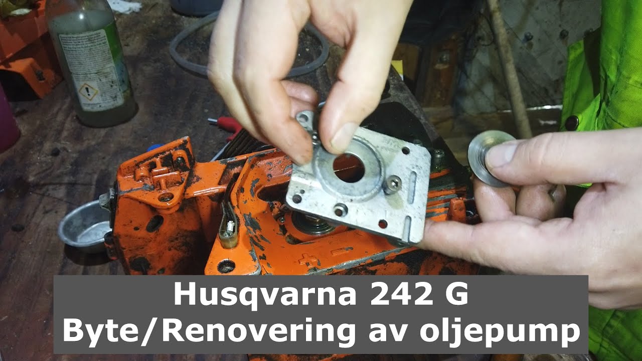 Husqvarna 242 G - Byte/Renovering av oljepump