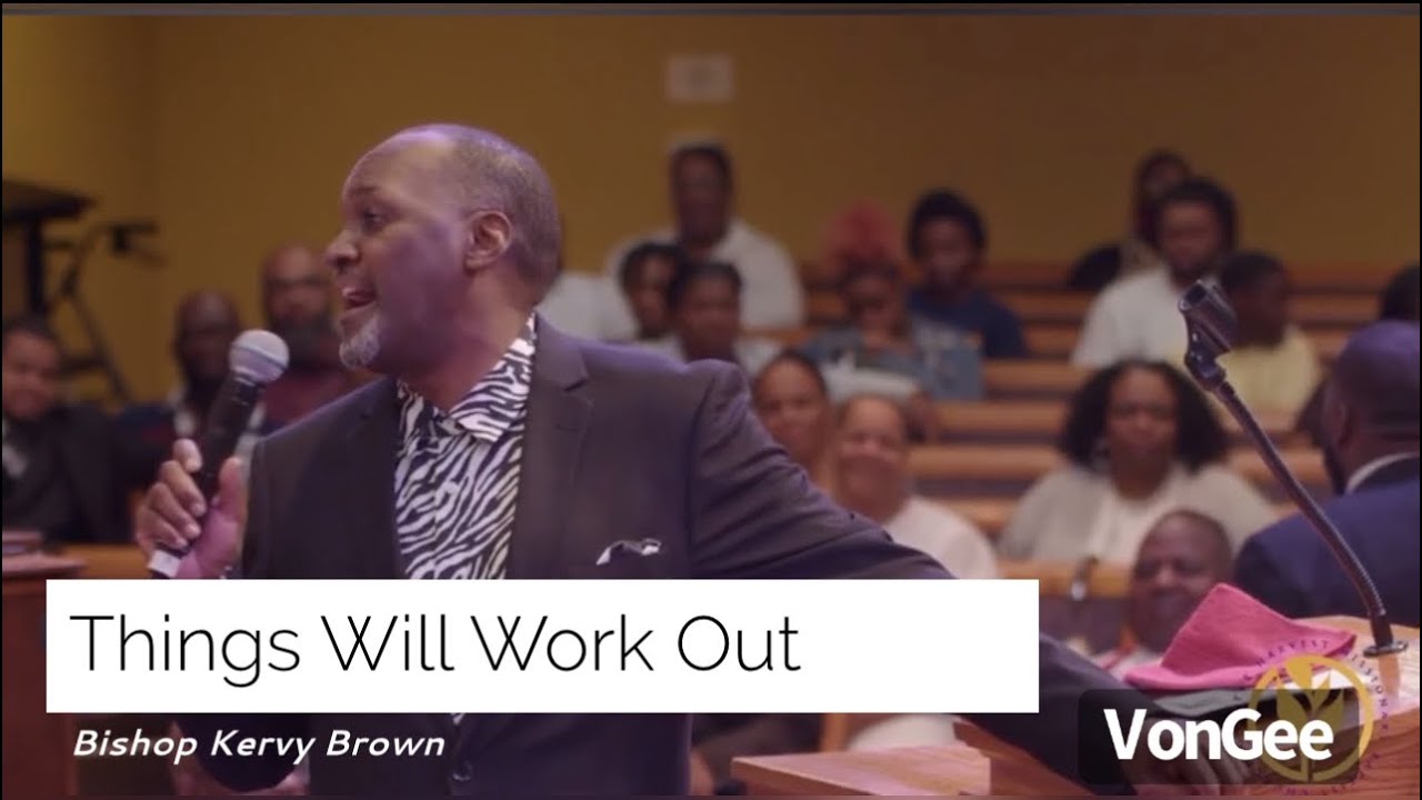 The Legendary Late Bishop Kervy Brown sings “Things Will Work Out”  (Greater Harvest MBC)