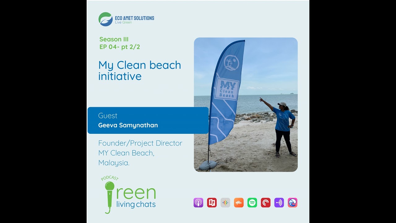 My Clean Beach initiative | Geeva Samynathan - pt. 2/2
