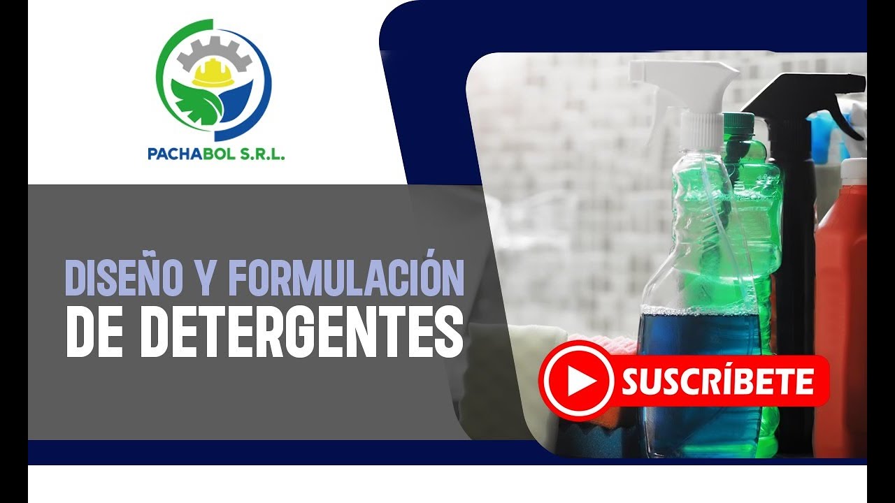 Diseño y formulación de detergentes