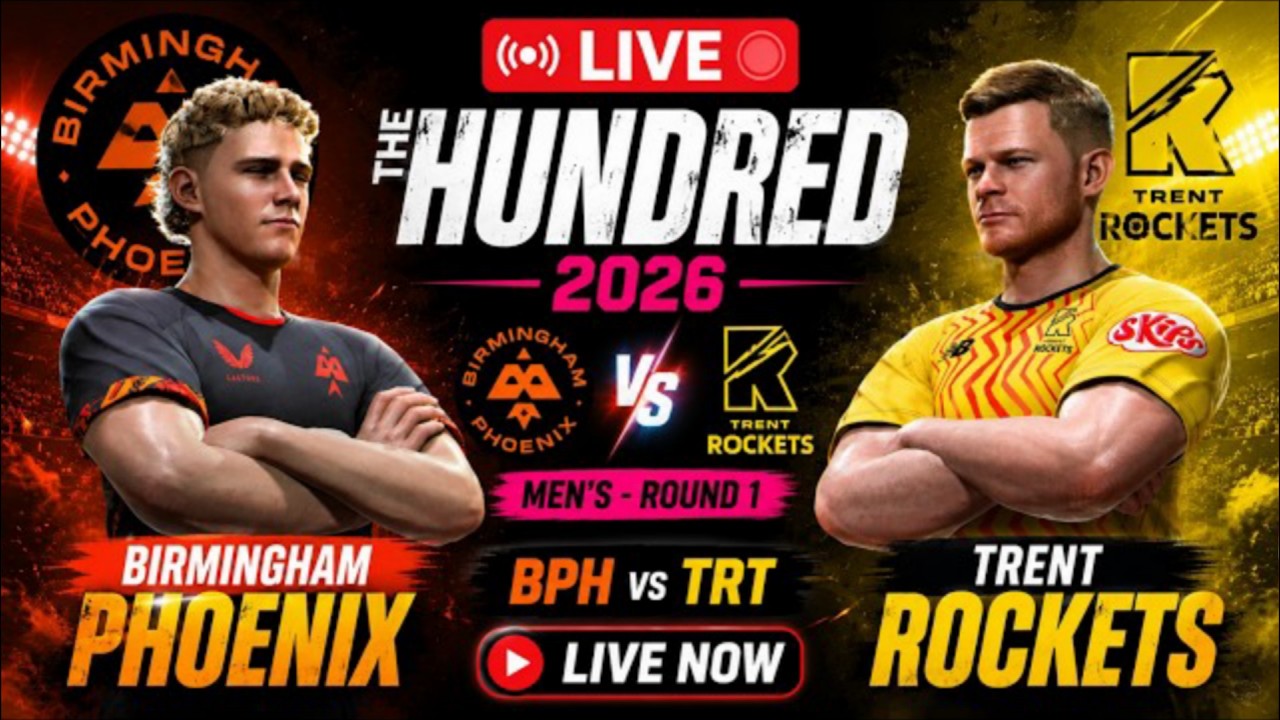 🔴Live:Birmingham Phoenix vs Trent Rockets | BP vs TR | 4th Match of The Hundred 2026 Men | TR vs BP