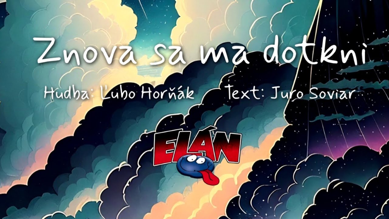 ELÁN - Znova sa ma dotkni (Official Lyric Video)