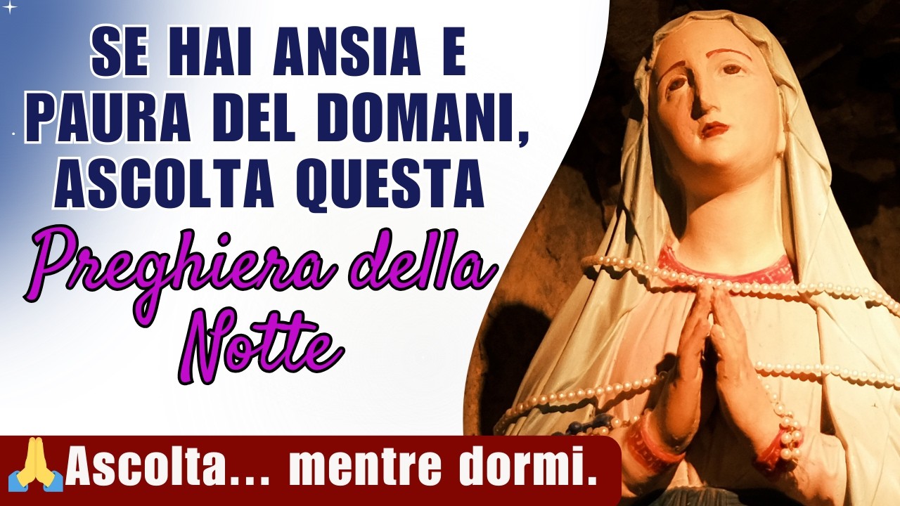 Preghiera della Notte per Chi Vive Ansia e Paura del Futuro | Rosario per Dormire in Pace