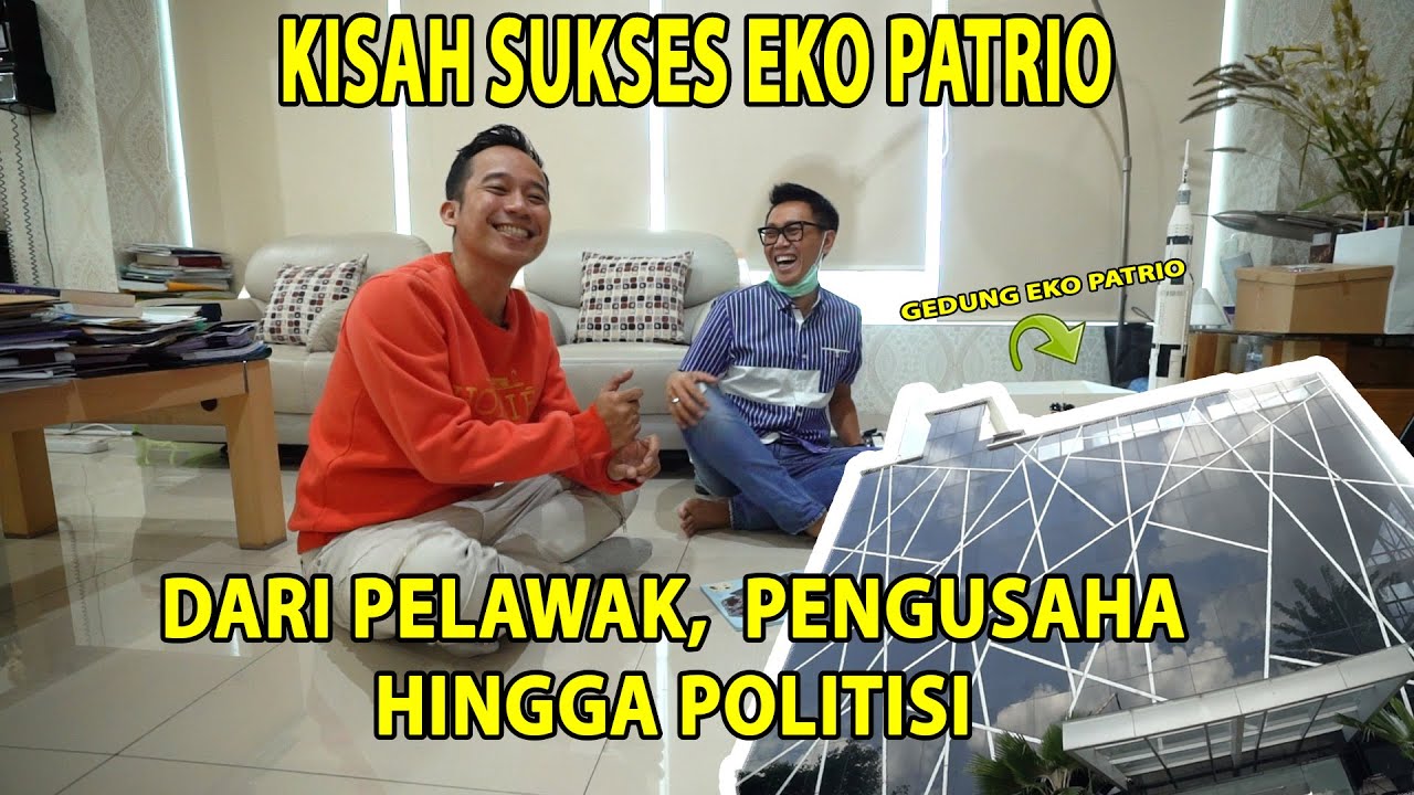 GREBEK KANTOR EKO PATRIO & CERITA SUKSESNYA DARI PELAWAK,PENGUSAHA HINGGA MENJADI POLITISI