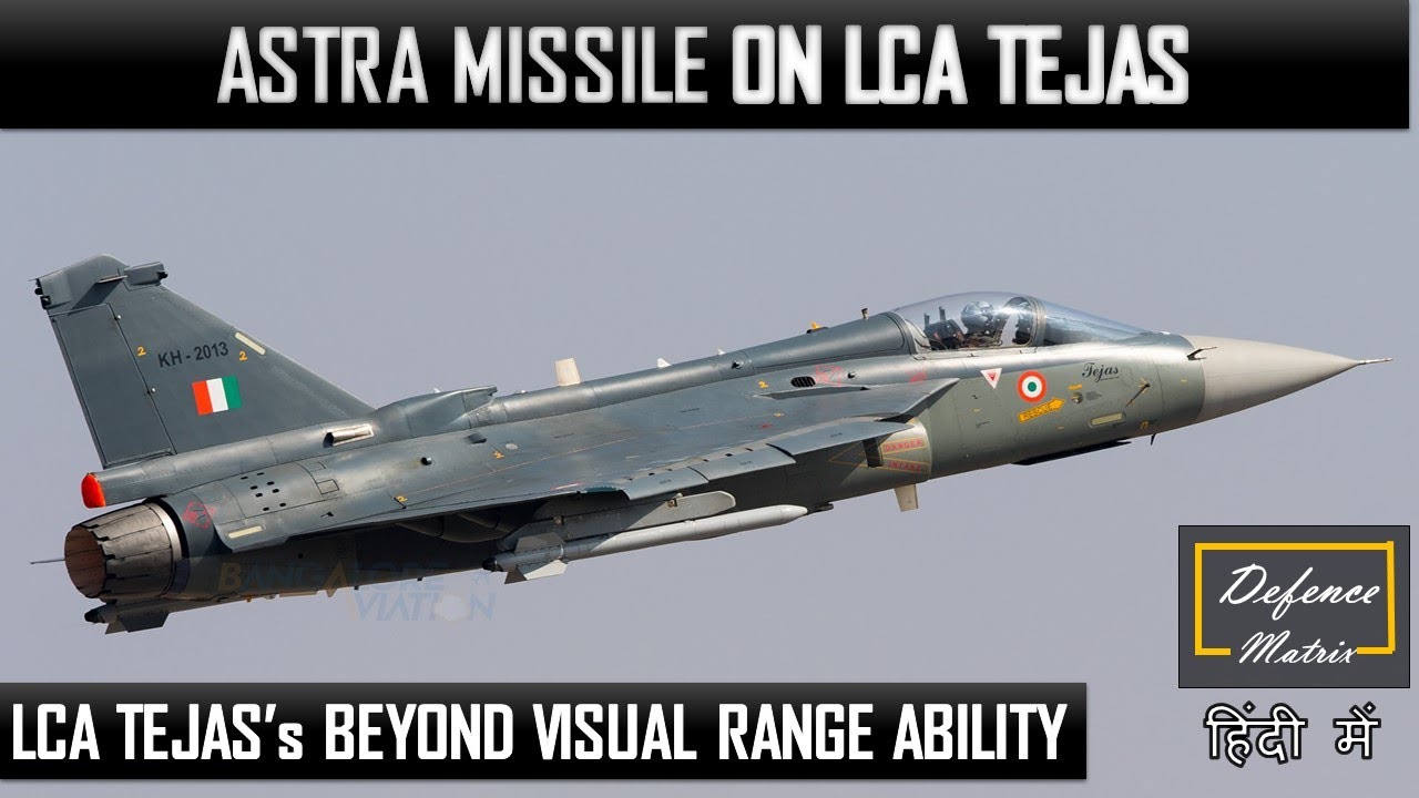 Astra Missile on LCA Tejas | Understanding Tejas's BVR Capability