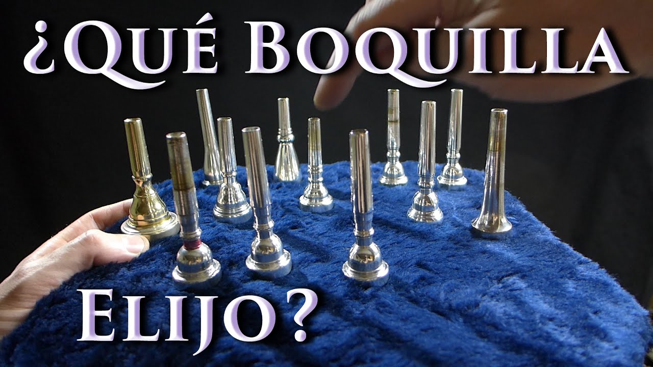 Boquillas de Trompeta ¿ Cual Elijo ? - ( Características Generales )