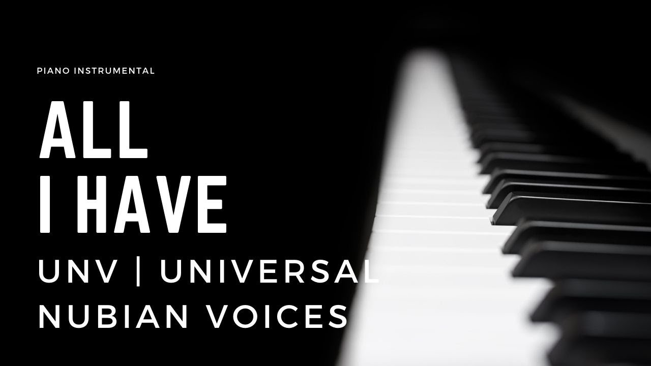 All I Have - UNV Piano Instrumental