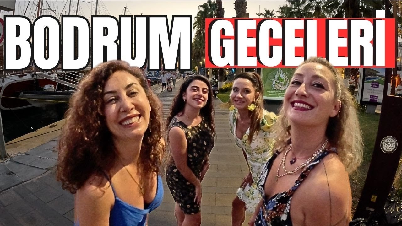 Türkiye Sahilleri BODRUM GECELERİ - 2. Bölüm