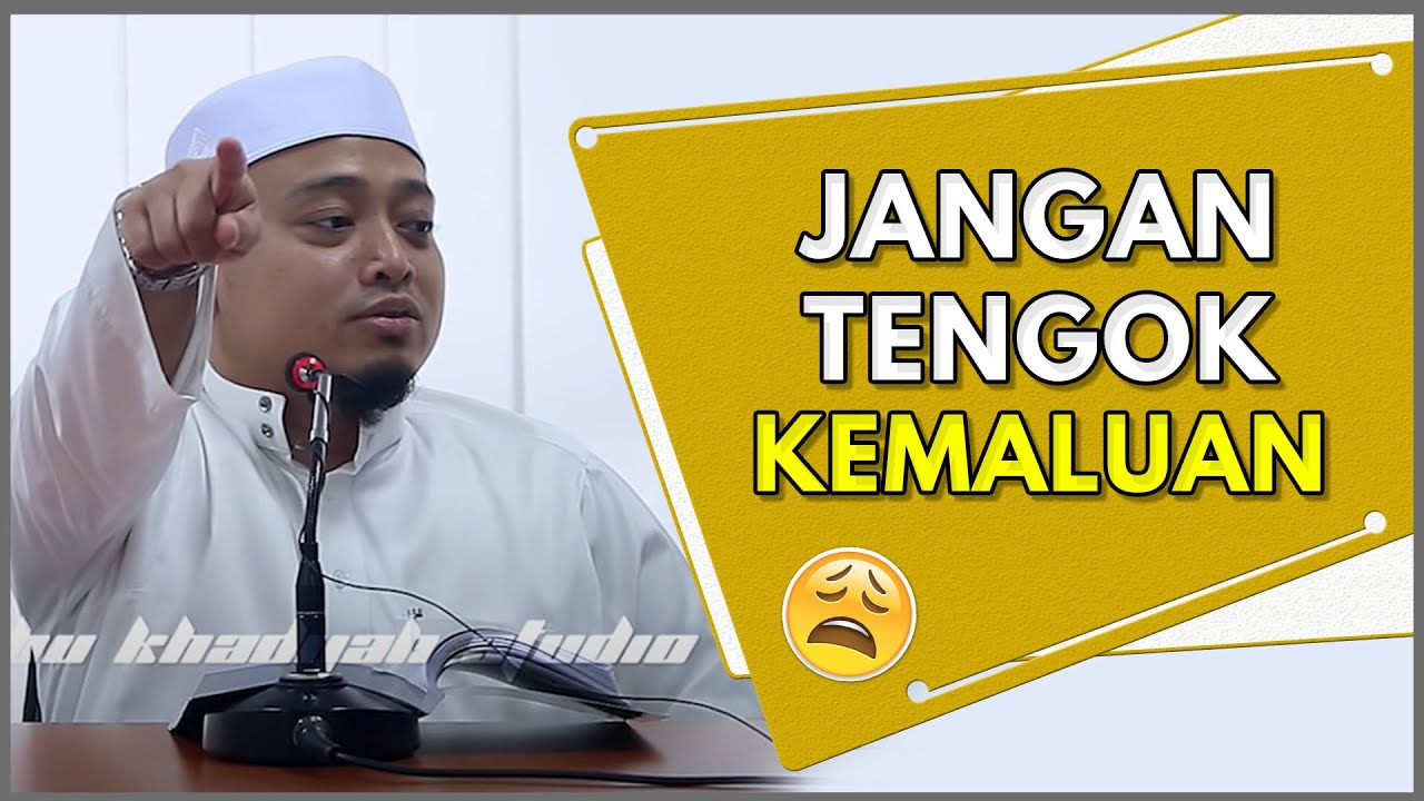 Jangan Tengok Kemaluan @ Langit | Ustaz Wadi Annuar