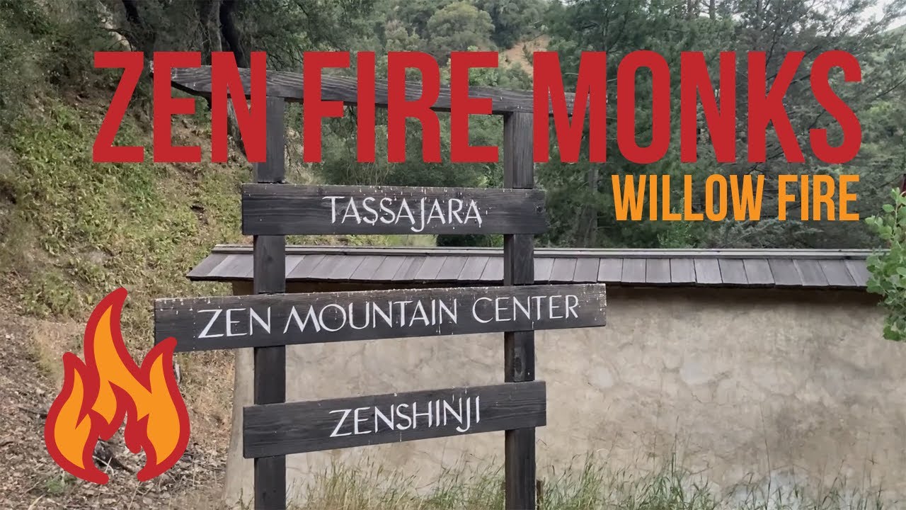 Willow Fire - Tassajara Zen Fire Monk
