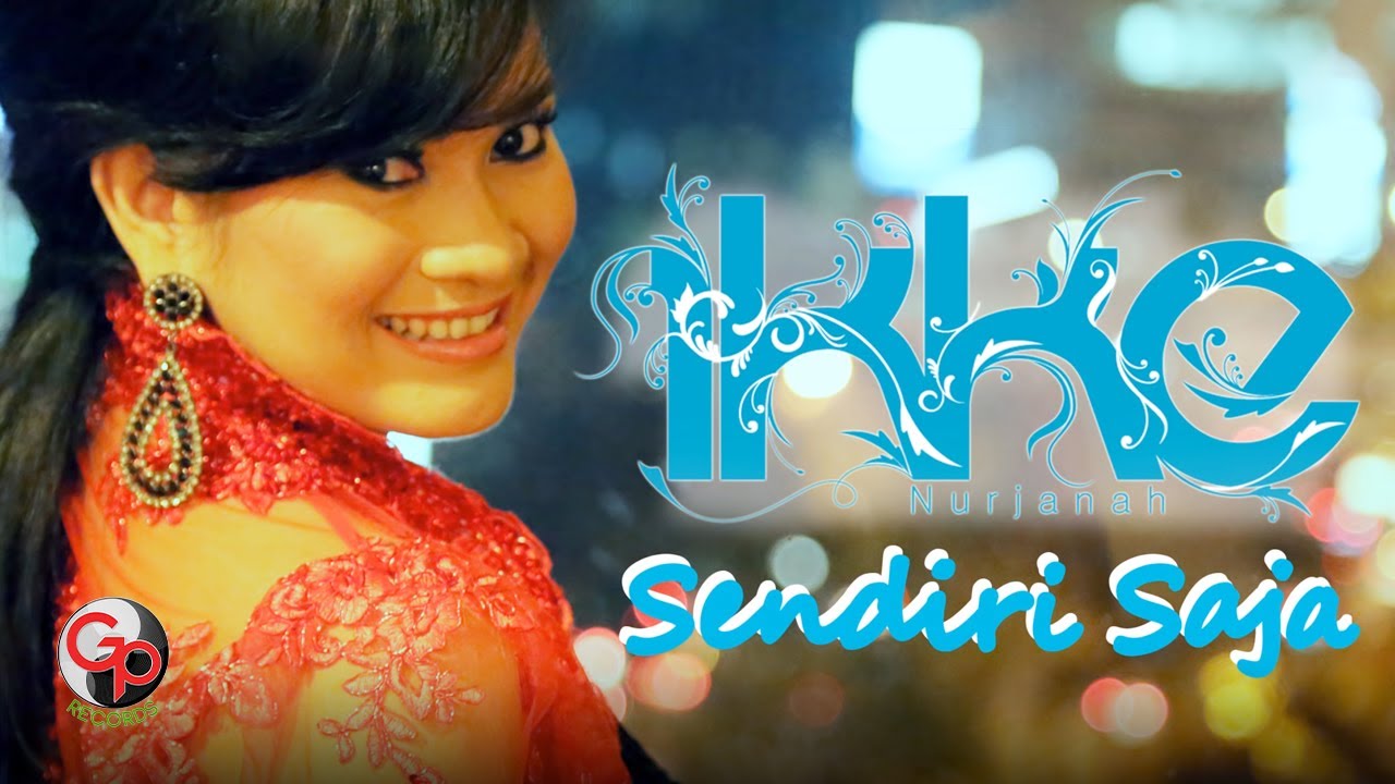 Ikke Nurjannah -  Sendiri Saja (Official Lyric)