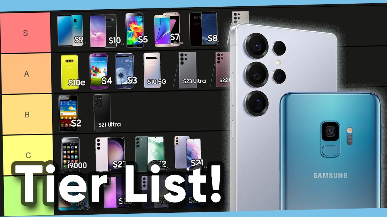 The Samsung Galaxy S Tier List!