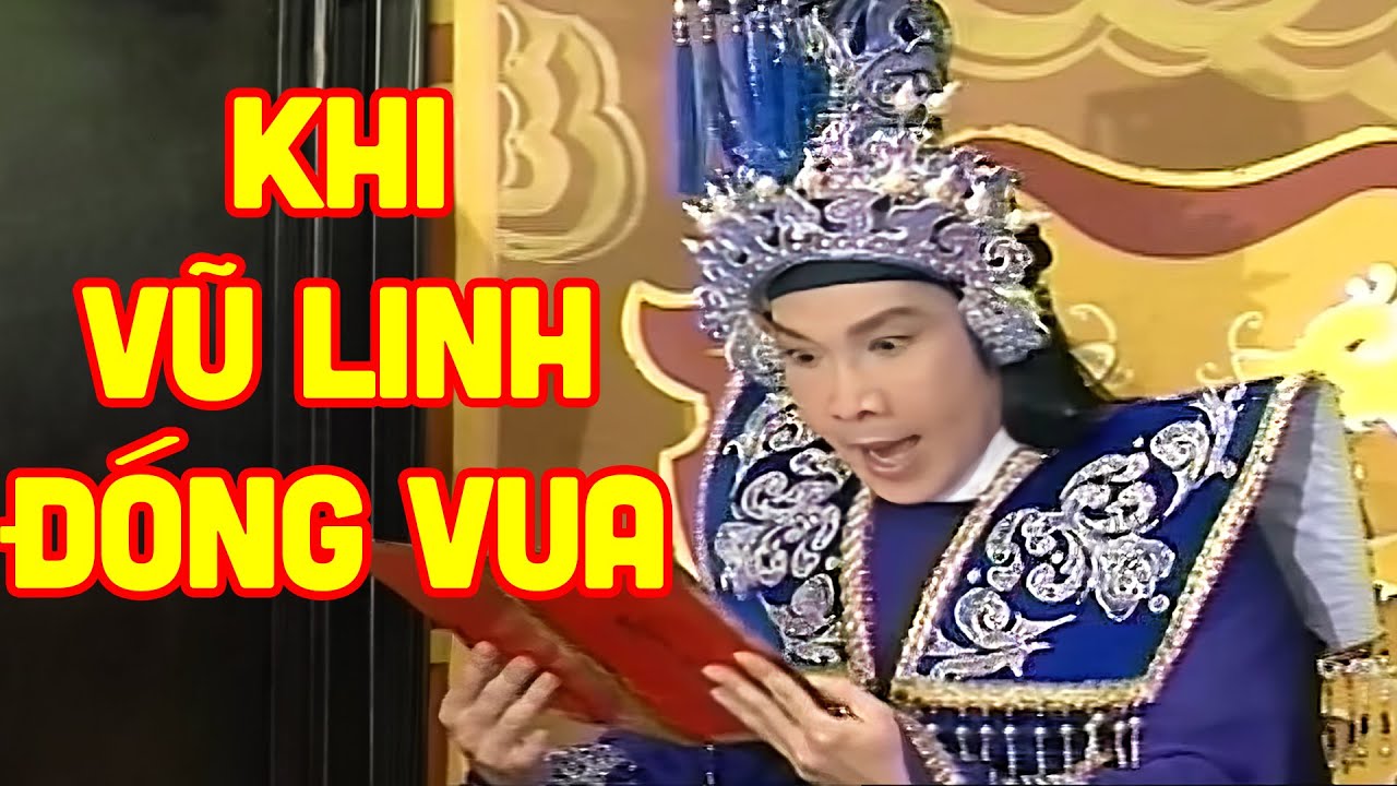 Buồn đứt ruột khi xem Vũ Linh làm Vua - Cải Lương Xưa (Hồ Quảng) Vũ Linh, Tài Linh.. Hay Nhất