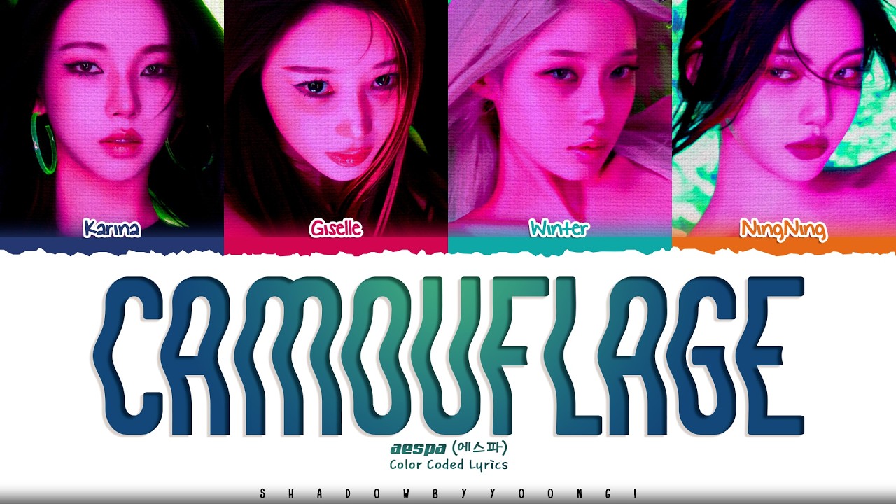 aespa 'Camouflage' Lyrics (에스파 Camouflage 가사) [Color Coded Han_Rom_Eng] | ShadowByYoongi