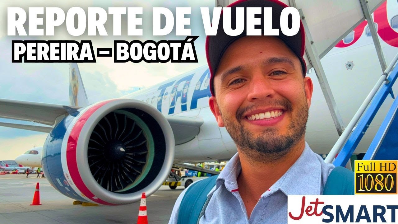 &iquest;Qu&eacute; tal es un VUELO de JetSMART en COLOMBIA?| Pereira - Bogot&aacute;| Airbus A320Neo | TRIPREPORT #59 |HD