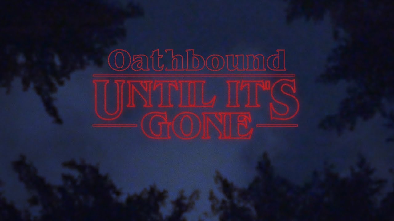 Oathbound - Until It's Gone (Official Music Video) [GKE Exclusive Premiere]