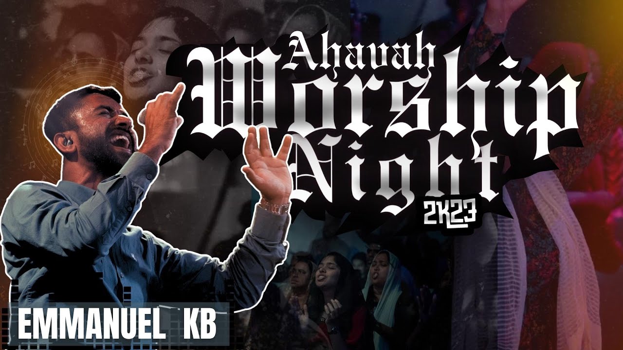 EMMANUAL KB | AHAVAH WORSHIP NIGHT 2K23 | WORSHIP SESSION