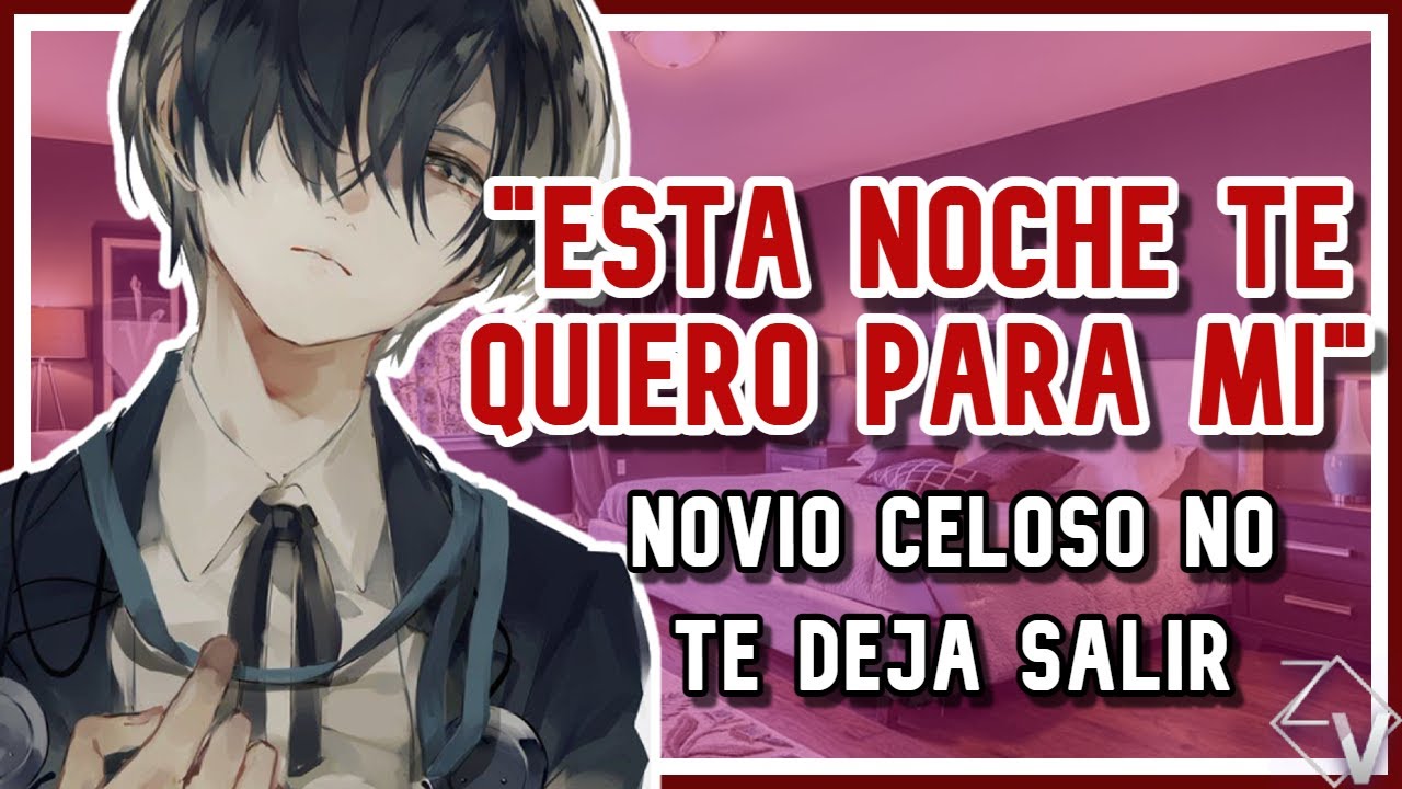 ASMR Roleplay Novio Celoso No Te Deja Salir | Esta Noche Te Quiero Para Mi