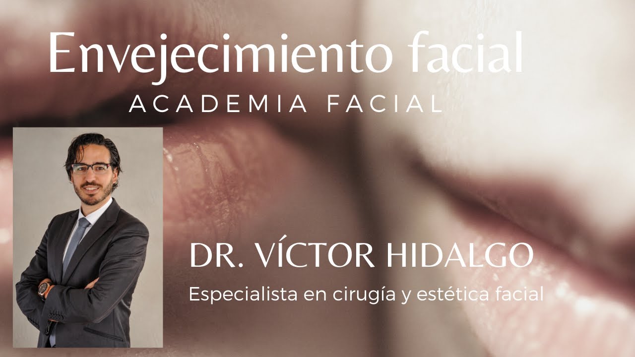 FASES DEL ENVEJECIMIENTO FACIAL