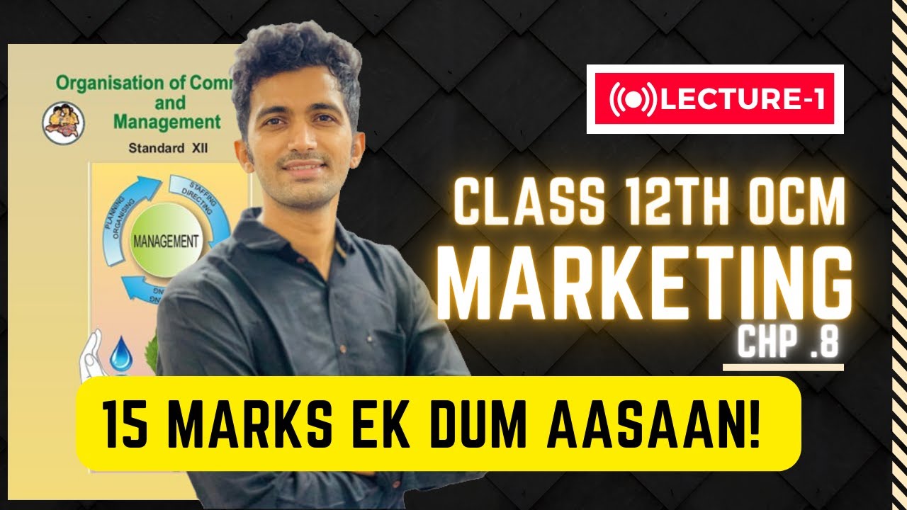 Marketing  12th OCM Chapter 8  New Syllabus Maharashtra Board Lecture 1