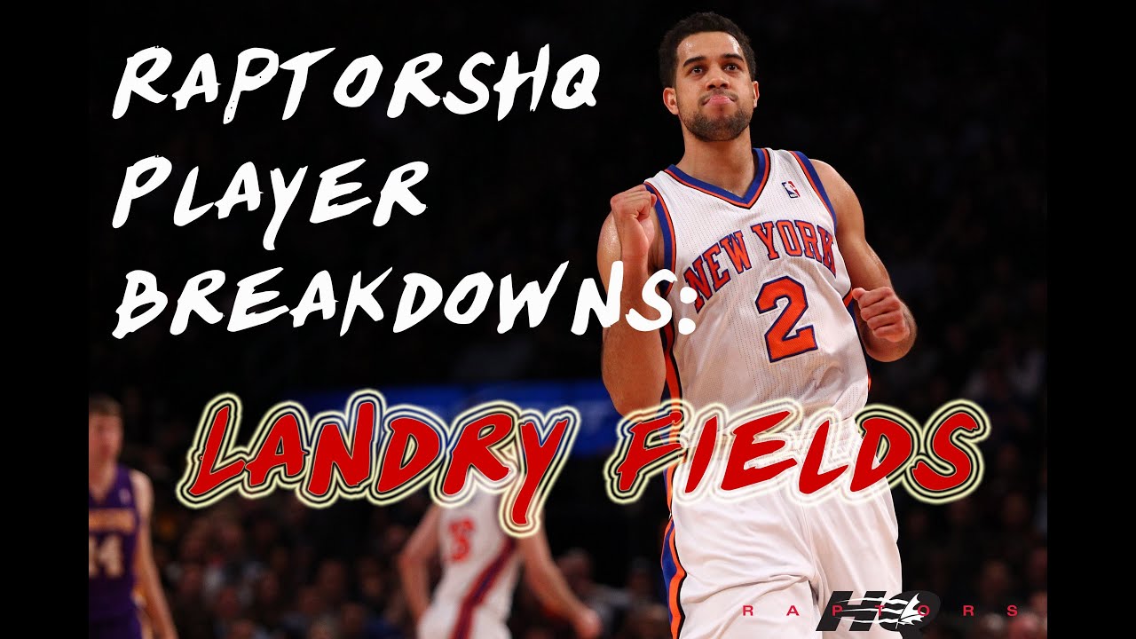 RaptorsHQ Player Breakdown Series: Landry Fields