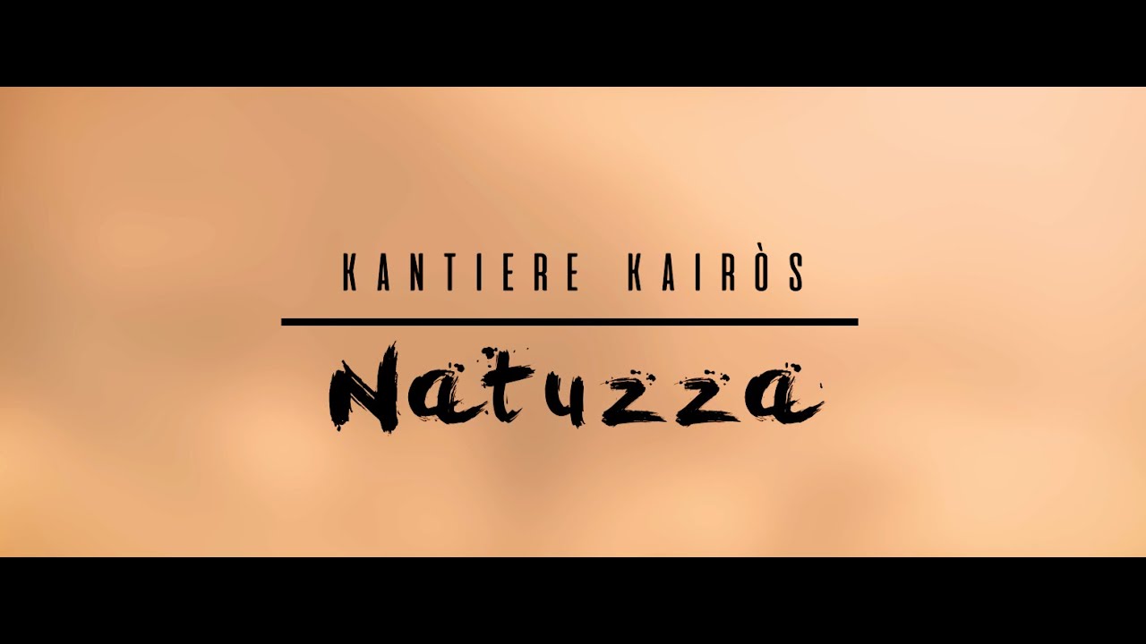 Kantiere Kair&ograve;s - Natuzza (Official Lyric Video)