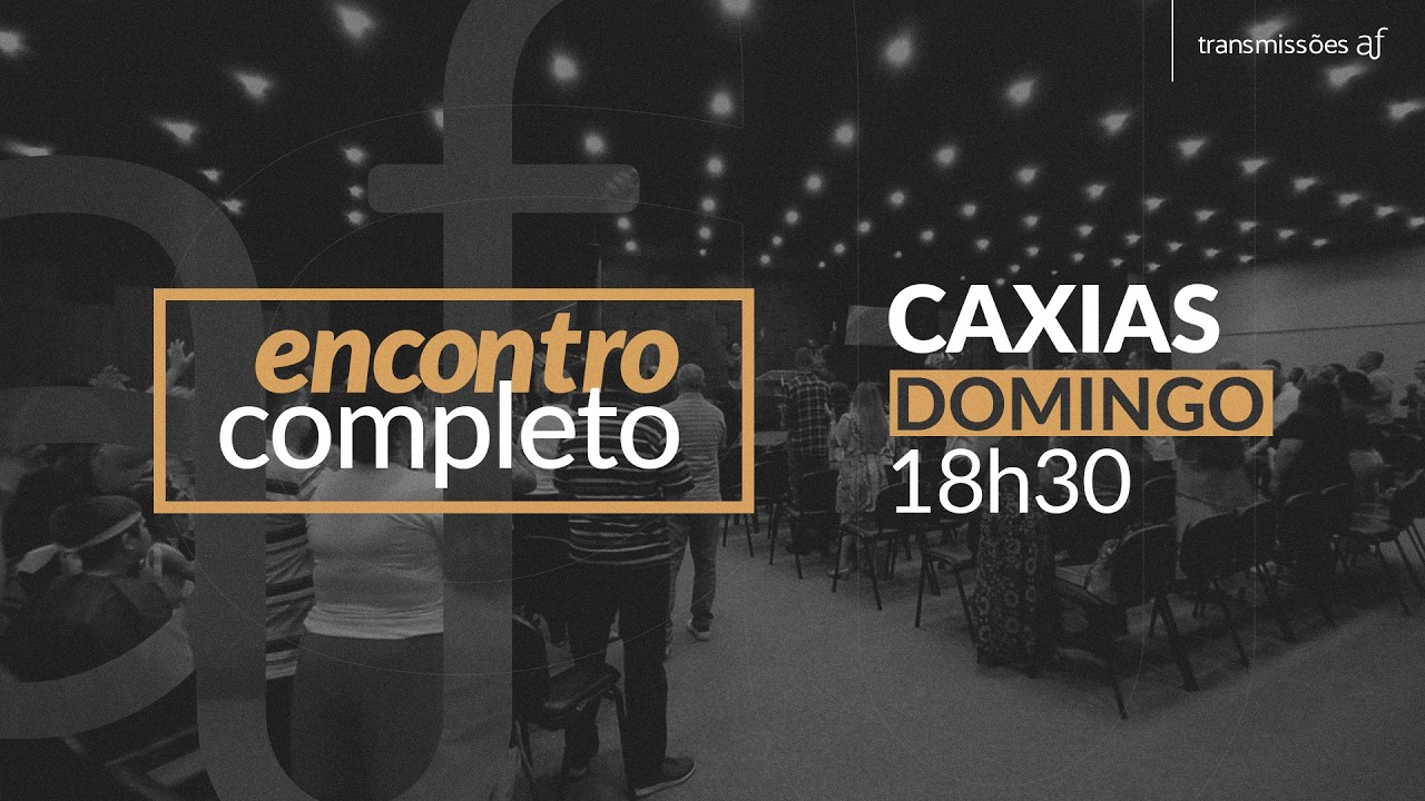 AF Caxias • 08 Mar | 18h30 • Pr. Hélio Peixoto