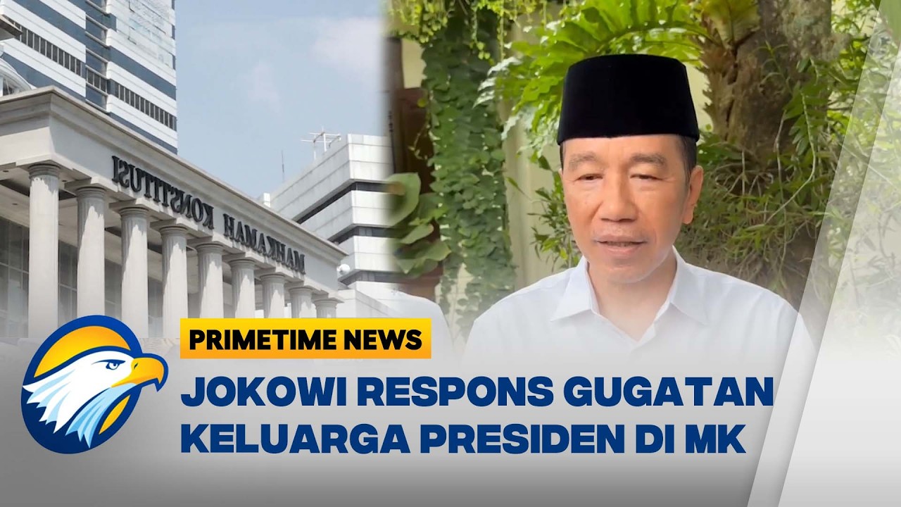 Jokowi Tanggapi Gugatan untuk Larang Keluarga Presiden Maju Capres - [Primetime News]
