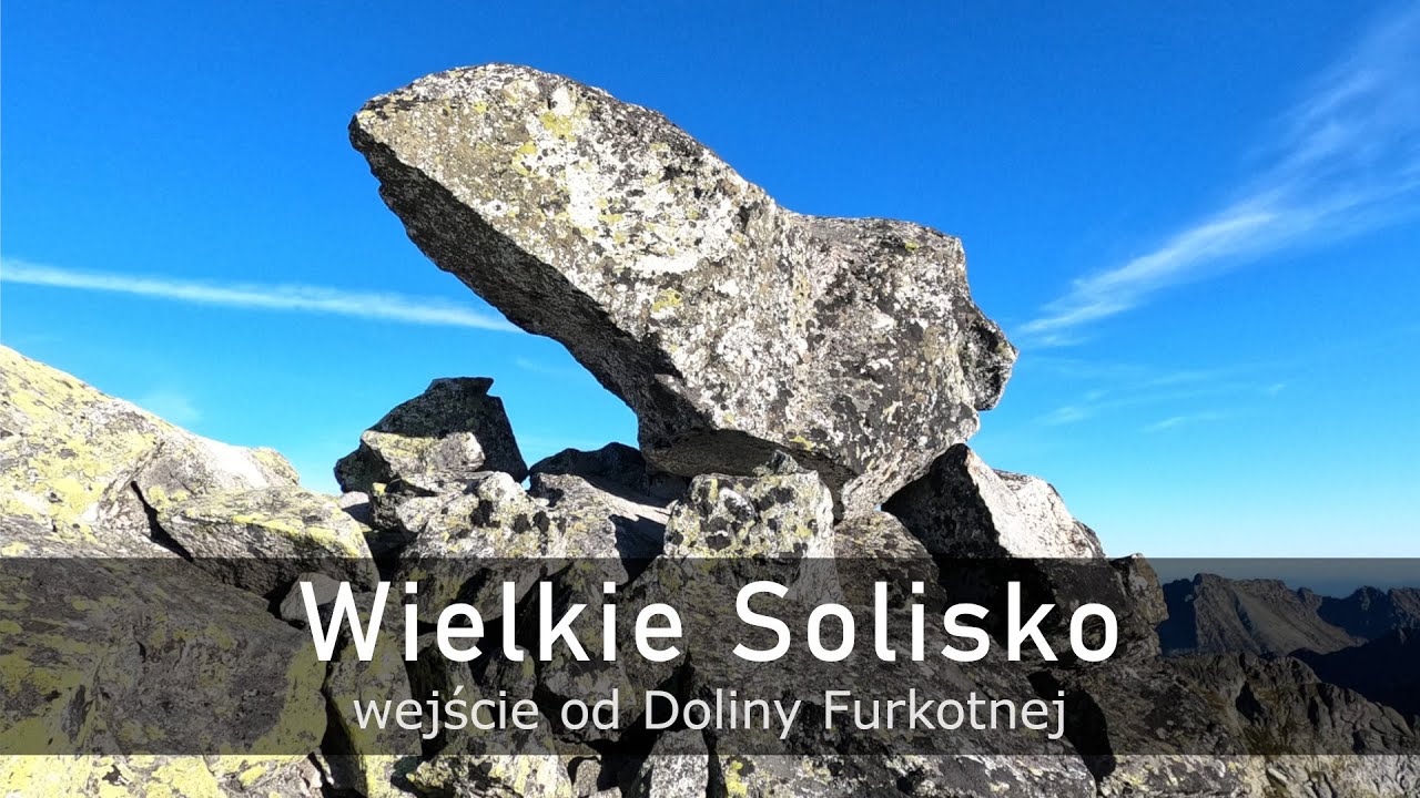 Wielkie Solisko - wejście od Doliny Furkotnej