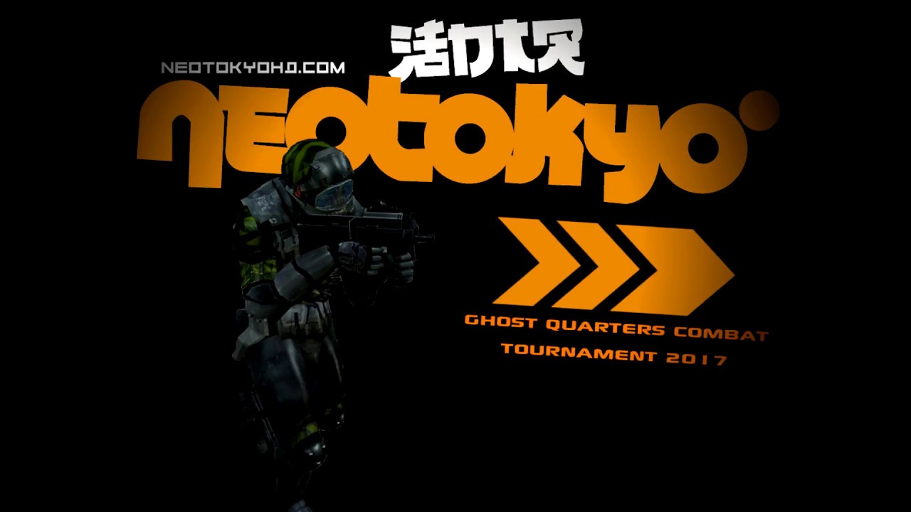 NEOTOKYO&deg; - Ghost Quarters Combat Tournament 2017