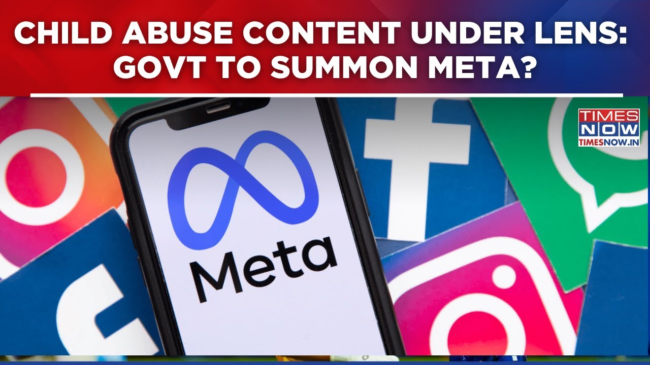 Child Abuse Content Under Lens: Govt To Summon Meta? Sources Say Centre Seeks Answers | Top Update