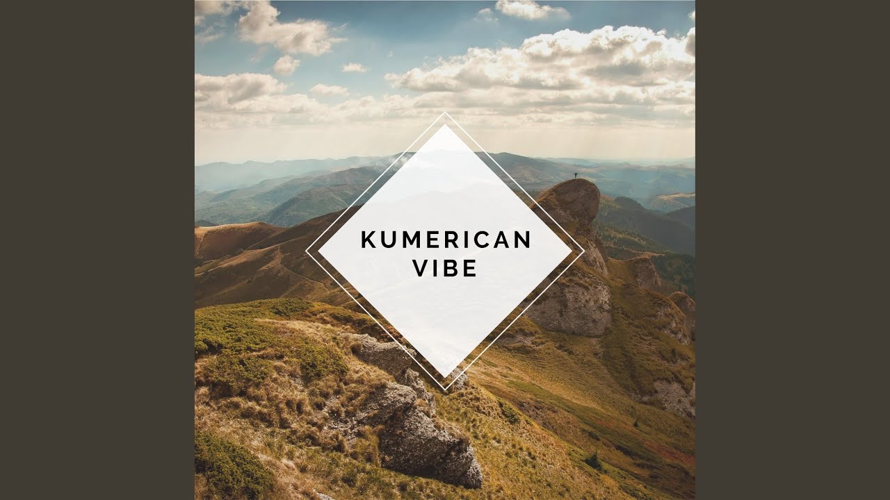 Kumerican Vibe