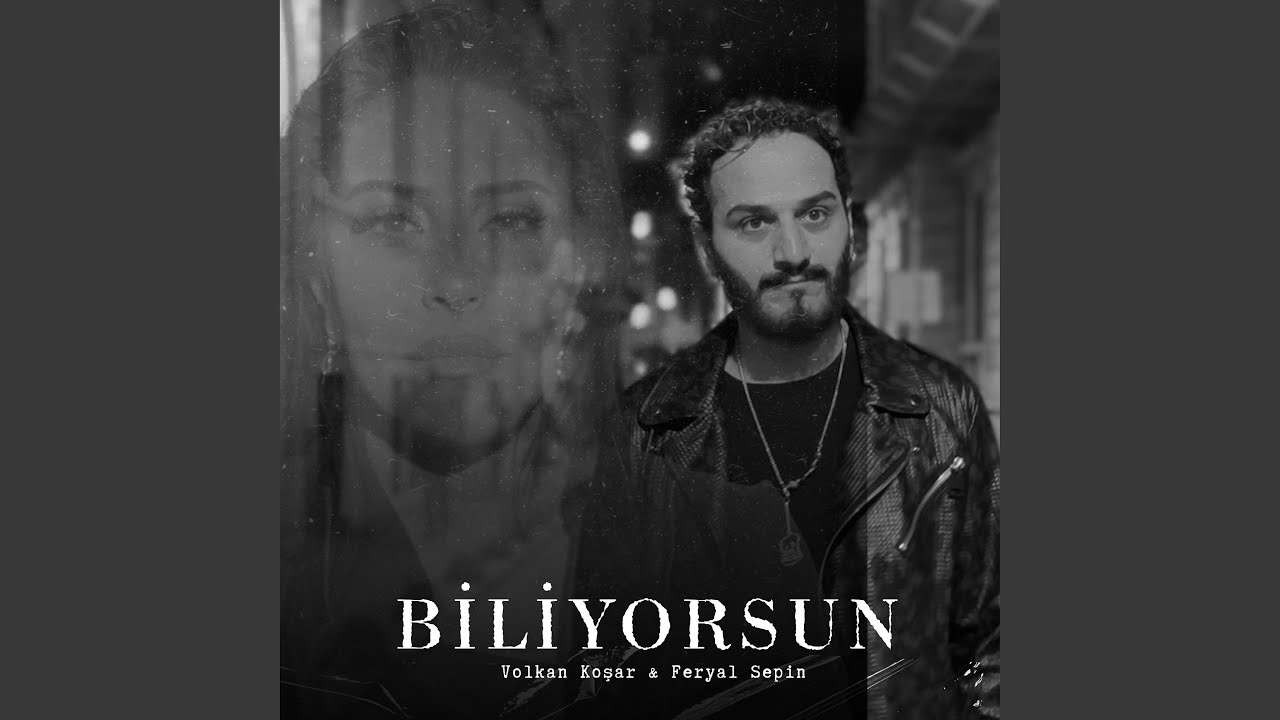 Biliyorsun