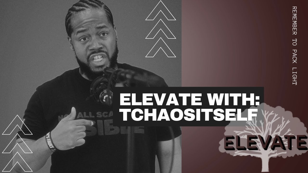 Tchaositself - Is it Weird that I Miss You | Elevate [Spoken Word]