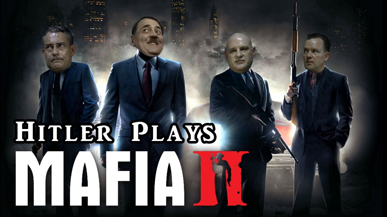 Hitler plays Mafia II