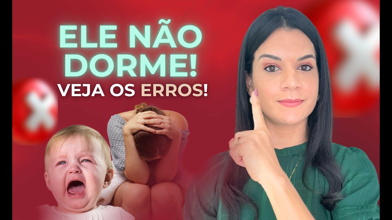 😴😫  BEBÊ NÃO DORME BEM! DESCUBRA OS 5 ERROS MAIS COMUNS