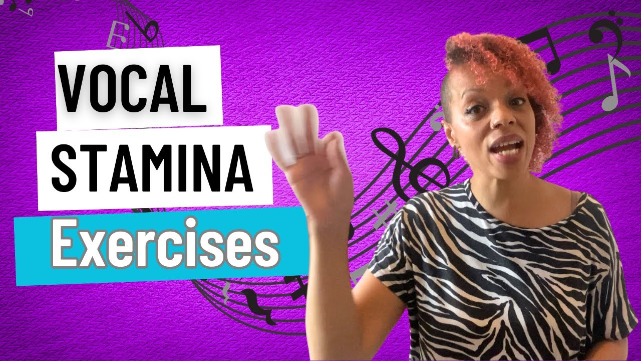 3 Exercises to build Vocal Stamina
