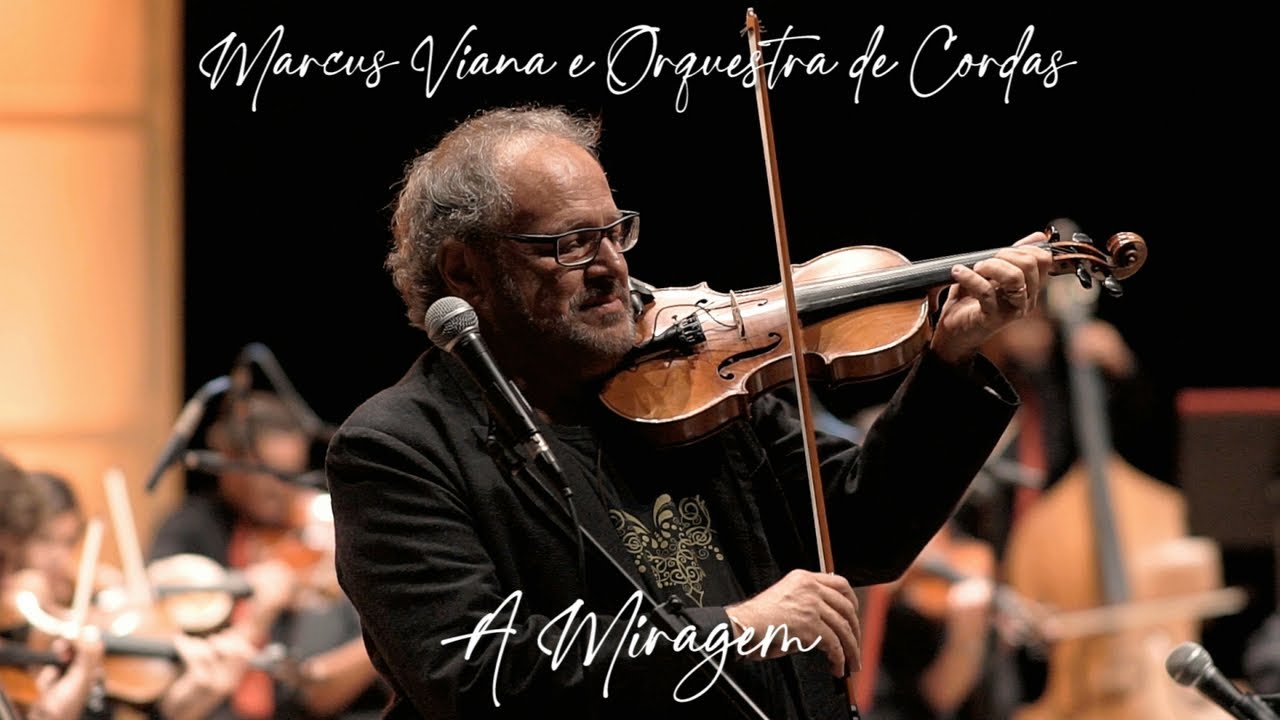 Marcus Viana e Orquestra de Cordas Sesiminas - 