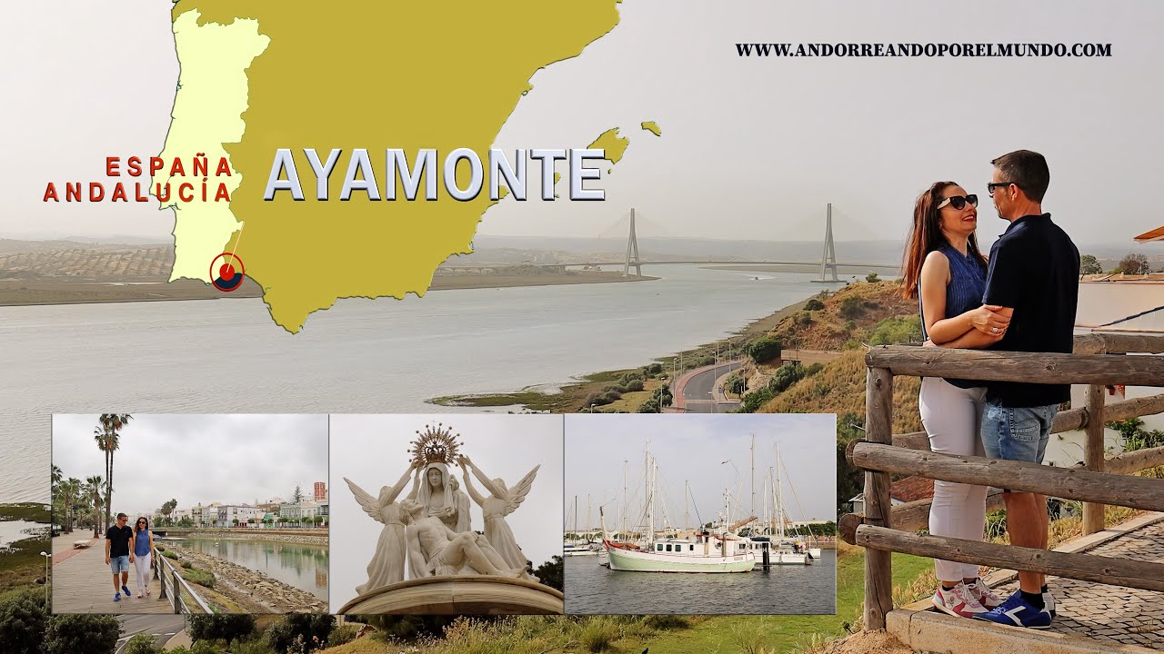 Qué ver en un viaje a Ayamonte en la provincia de Huelva comunidad autónoma de Andalucía - España