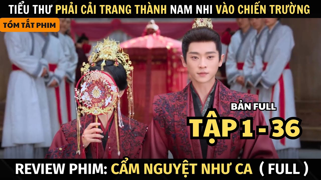 Review Phim Cô Gái Giả Trai Phải Lòng Đô Đốc Lạnh Lùng | Bản Full | Tóm Tắt Phim Cổ Trang Trung