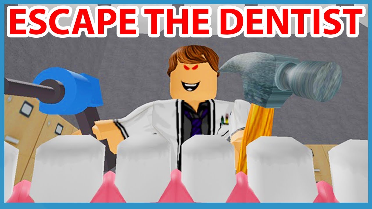 Roblox Escape The Evil Dentist Obby