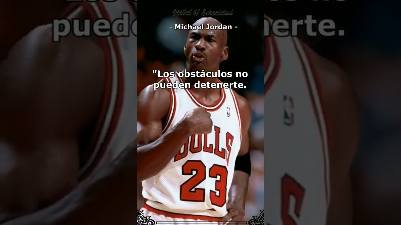 Supera Todos Los Obstáculos| Michael Jordan 