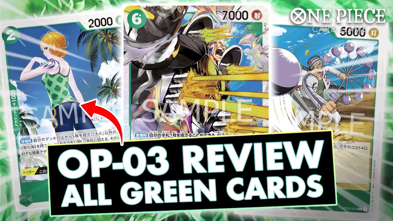 OP-03 ALL GREEN CARDS REVIEW! [MIGHTY ENEMY] - ONE PIECE CARD GAME
