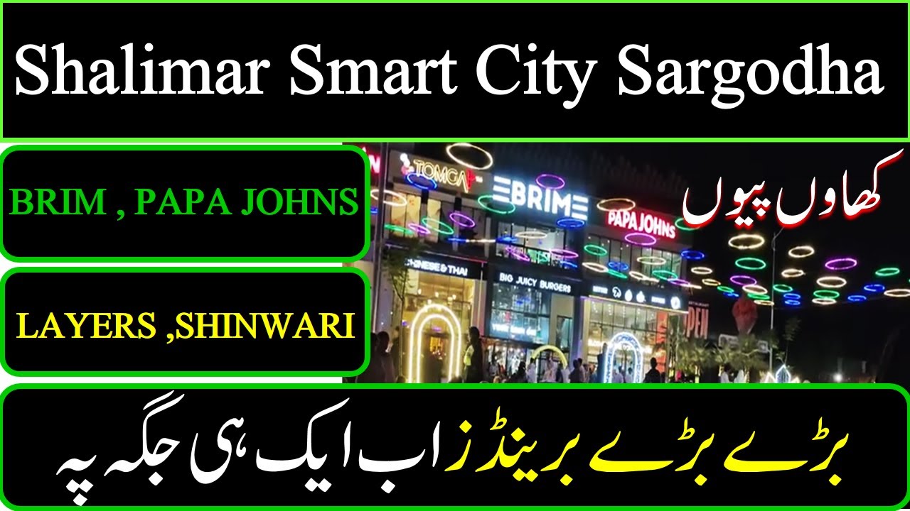 shalimar smart city sargodha | papa John's Sargodha | layers opening in sargodha