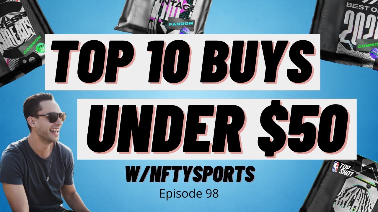 TOP 10 | BEST BUYS On NBA Top Shot for Under $50  | February 2022 #nbatopshot #nft