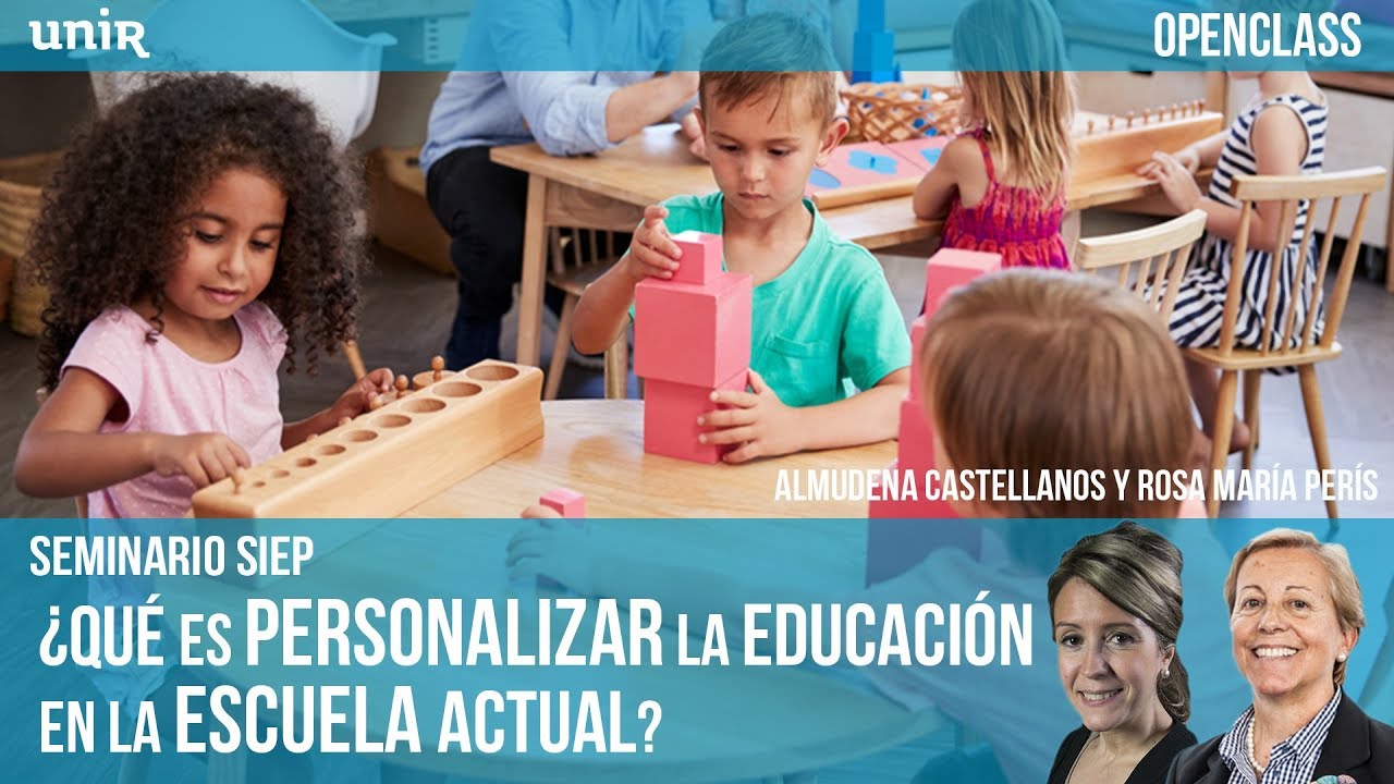 ¿Qué es personalizar la educación en la escuela actual? | UNIR OPENCLASS