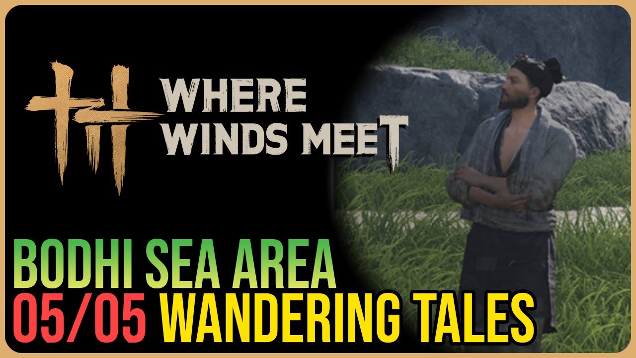 Bodhi Sea &ndash; All Wandering Tales &ndash; Where Winds Meet