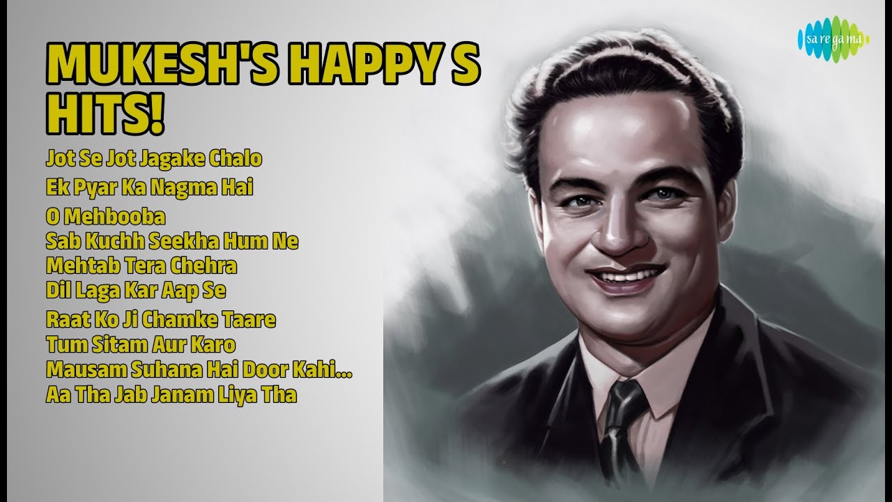 Mukesh Happy Hits | Jot Se Jot Jagake | Ek Pyar Ka Nagma | O Mehbooba | Sab Kuchh Seekha Hum Ne