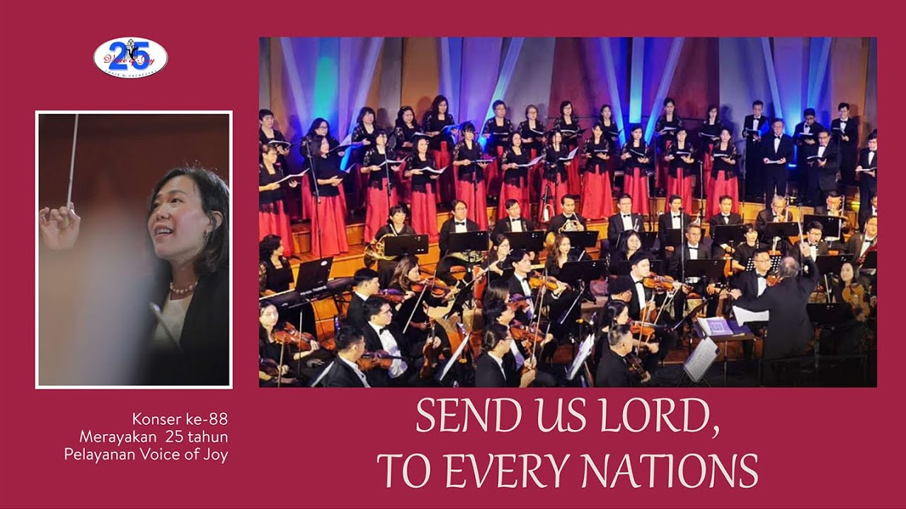 Send us, Lord, to every Nations, Joseph M. Martin Played by Voice of Joy Choir & Orchestra