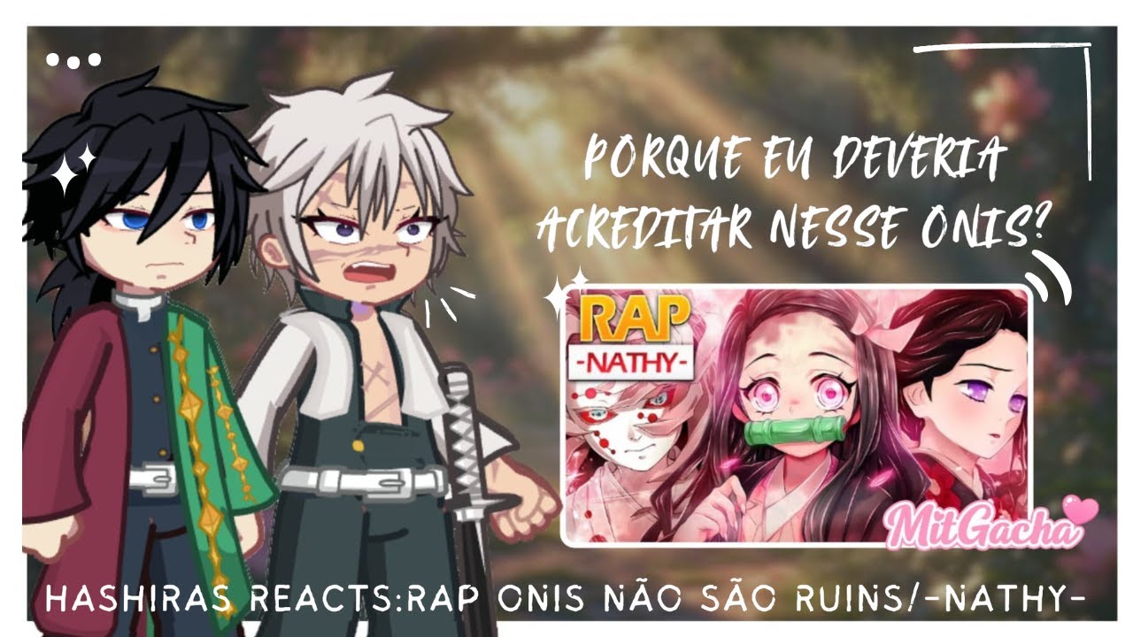 Hashiras React ⚔️💗 | Rap Onis Não São Ruins (Kimetsu no Yaiba)